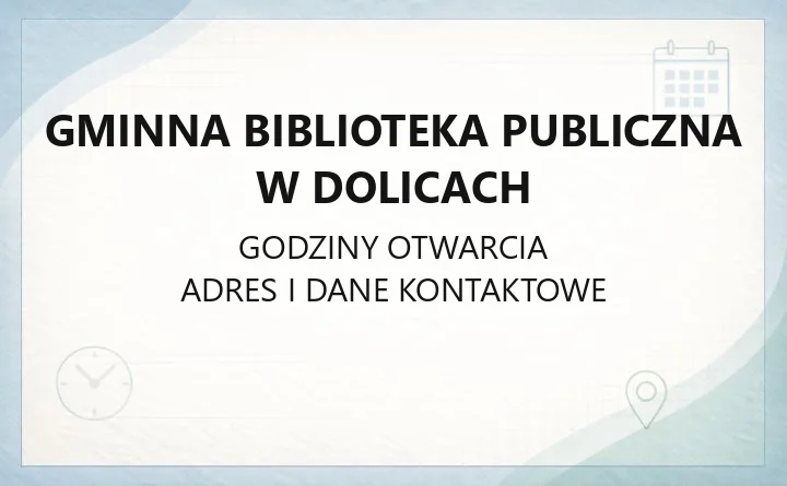 Gminna Biblioteka Publiczna w Dolicach - kontakt, filie, godziny otwarcia i zasoby cyfrowe