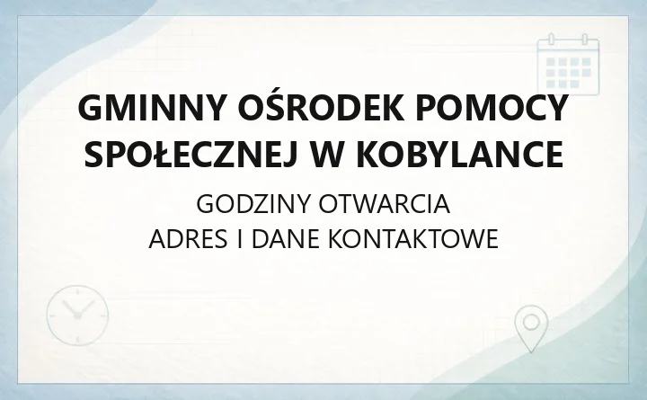 Gminny Ośrodek Pomocy Społecznej w Kobylance - kontakt, godziny, świadczenia