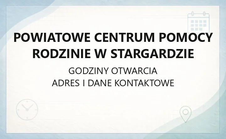 Powiatowe Centrum Pomocy Rodzinie w Stargardzie - kontakt, godziny, formy wsparcia