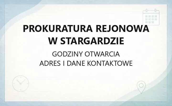 Prokuratura Rejonowa w Stargardzie - kontakt, właściwość terytorialna i zawiadomienie o przestępstwie