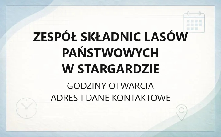 Zespół Składnic Lasów Państwowych w Stargardzie - kontakt, składnice drewna, odzież leśna