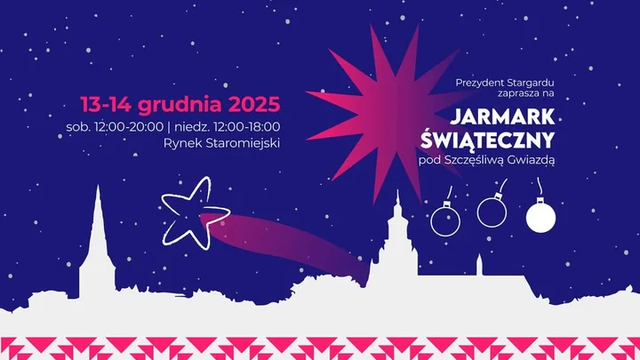 Grafika promocyjna wydarzenia Jarmark Świąteczny pod Szczęśliwą Gwiazdą w Stargardzie — 13–14 grudnia 2025