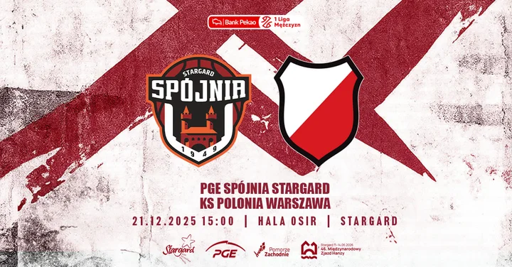 Grafika promocyjna wydarzenia PGE Spójnia Stargard – KKS Polonia Warszawa: mecz 21 grudnia 2025