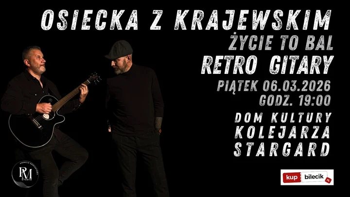 Grafika promocyjna wydarzenia Retro Gitary — „Osiecka z Krajewskim: Życie to bal” w Stargardzie