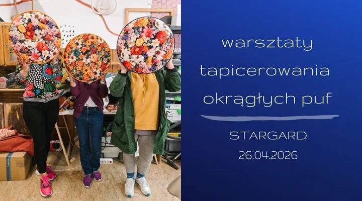 Grafika promocyjna wydarzenia Warsztaty tapicerowania puf okrągłych – Stargard (Podleśna Pracownia)