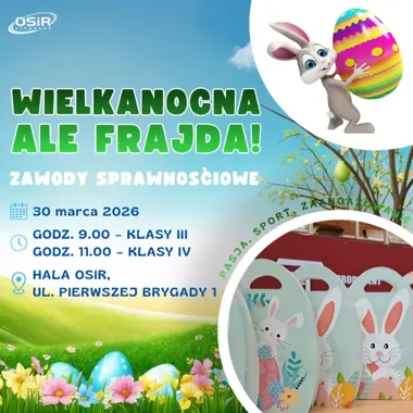 Wielkanocna Ale Frajda – wiosenne zawody sprawnościowe dla uczniów klas III–IV