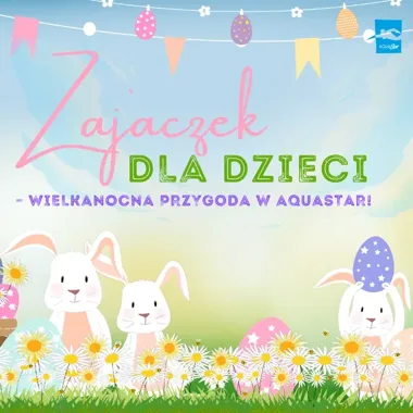 Wielkanocna przygoda w AquaStarze połączy zabawę w basenie i szukanie zajączka